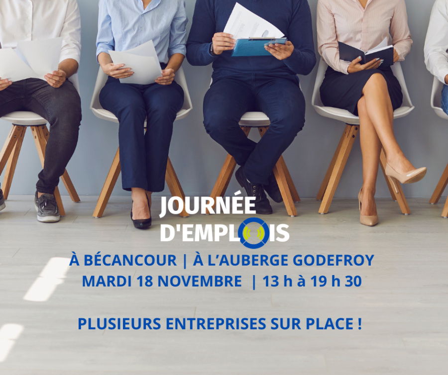 JOURNÉE D'EMPLOIS À BÉCANCOUR LE 18 NOVEMBRE