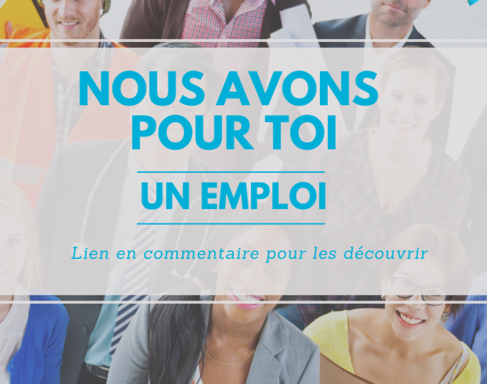 Découvrez les emplois disponibles à ce jour !